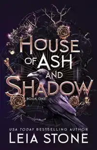 HOUSE OF ASH AND SHADOW