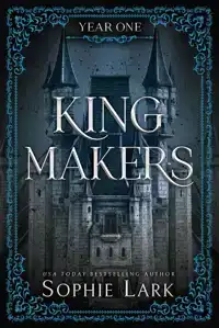 KINGMAKERS YEAR ONE