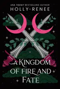 A Kingdom of Fire and Fate