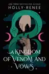 A KINGDOM OF VENOM AND VOWS