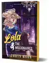 Lola & the Millionaires: Part One (Deluxe Edition)
