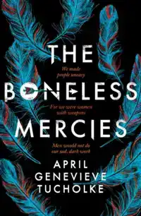 THE BONELESS MERCIES