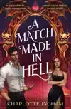 A MATCH MADE IN HELL