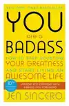 YOU ARE A BADASS