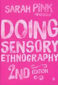 DOING SENSORY ETHNOGRAPHY