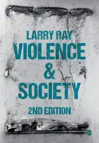 VIOLENCE AND SOCIETY