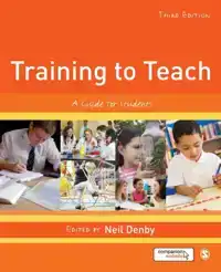 TRAINING TO TEACH: A GUIDE FOR STUDENTS