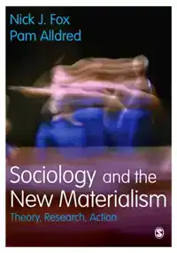 SOCIOLOGY AND THE NEW MATERIALISM