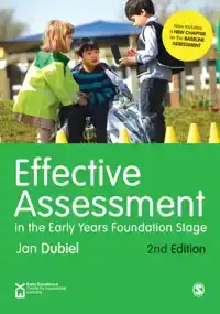 EFFECTIVE ASSESSMENT IN THE EARLY YEARS FOUNDATION STAGE