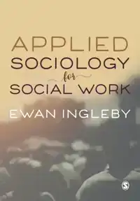 APPLIED SOCIOLOGY FOR SOCIAL WORK