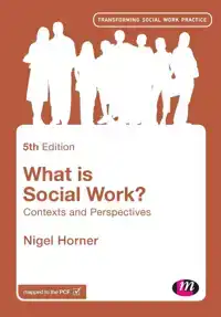 WHAT IS SOCIAL WORK?