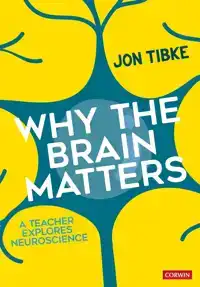 WHY THE BRAIN MATTERS