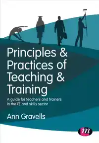 PRINCIPLES AND PRACTICES OF TEACHING AND TRAINING