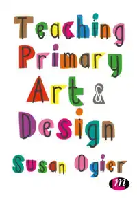 TEACHING PRIMARY ART AND DESIGN