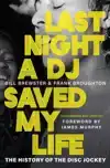 LAST NIGHT A DJ SAVED MY LIFE