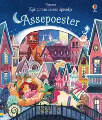 KIJK BINNEN IN EEN SPROOKJE - ASSEPOESTER