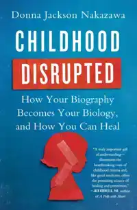 CHILDHOOD DISRUPTED