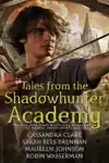 TALES FROM THE SHADOWHUNTER ACADEMY
