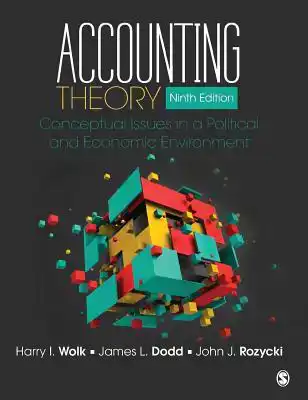 ACCOUNTING THEORY: CONCEPTUAL ISSUES IN A POLITICAL AND ECON