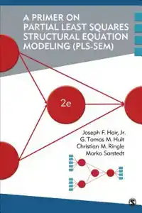 A PRIMER ON PARTIAL LEAST SQUARES STRUCTURAL EQUATION MODELI