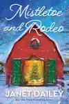 Mistletoe and Rodeo