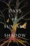 Days of Sun and Shadow