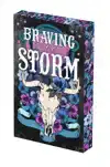 Braving the Storm: Deluxe Limited Edition