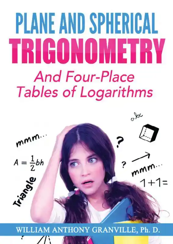 PLANE AND SPHERICAL TRIGONOMETRY