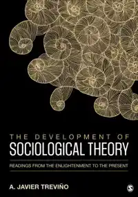 THE DEVELOPMENT OF SOCIOLOGICAL THEORY