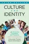 CULTURE AND IDENTITY: LIFE STORIES FOR COUNSELORS AND THERAP