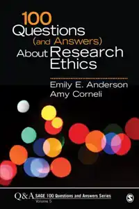 100 QUESTIONS (AND ANSWERS) ABOUT RESEARCH ETHICS