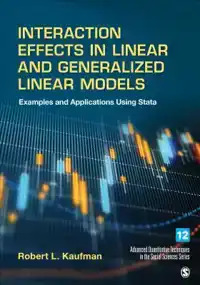 INTERACTION EFFECTS IN LINEAR AND GENERALIZED LINEAR MODELS: