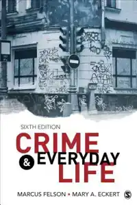 CRIME AND EVERYDAY LIFE