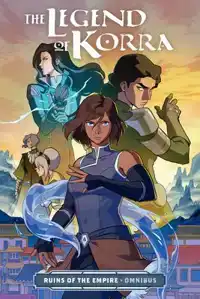 THE LEGEND OF KORRA: RUINS OF THE EMPIRE OMNIBUS