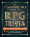 THE DUNGEONMEISTER BOOK OF RPG TRIVIA