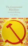 THE COMMUNIST MANIFESTO & SELECTED WRITINGS