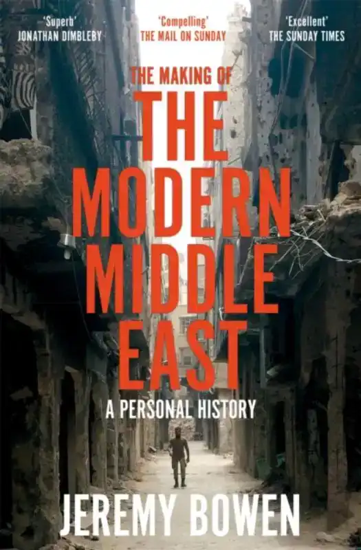 THE MAKING OF THE MODERN MIDDLE EAST