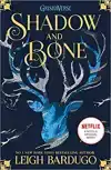 SHADOW AND BONE: SHADOW AND BONE