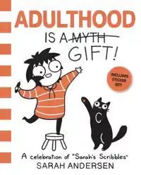 ADULTHOOD IS A GIFT!