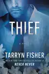Thief: An Angsty Second Chance Contemporary Romance Set in M
