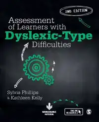 ASSESSMENT OF LEARNERS WITH DYSLEXIC-TYPE DIFFICULTIES