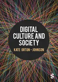 DIGITAL CULTURE AND SOCIETY