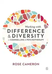 WORKING WITH DIFFERENCE AND DIVERSITY IN COUNSELLING AND PSY