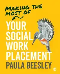 MAKING THE MOST OF YOUR SOCIAL WORK PLACEMENT