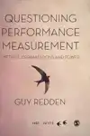 QUESTIONING PERFORMANCE MEASUREMENT: METRICS, ORGANIZATIONS