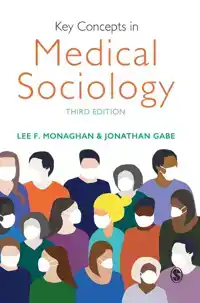 KEY CONCEPTS IN MEDICAL SOCIOLOGY