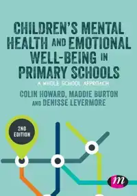 CHILDREN'S MENTAL HEALTH AND EMOTIONAL WELL-BEING IN PRIMARY