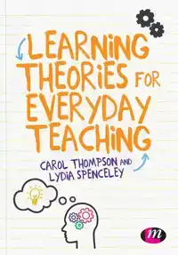 LEARNING THEORIES FOR EVERYDAY TEACHING