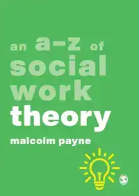 AN A-Z OF SOCIAL WORK THEORY