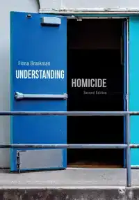 UNDERSTANDING HOMICIDE